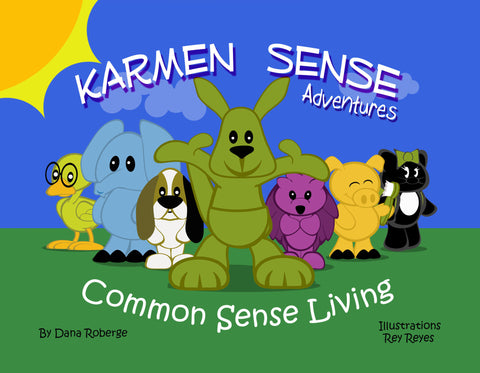 Karmen Sense Adventures:  Common Sense Living